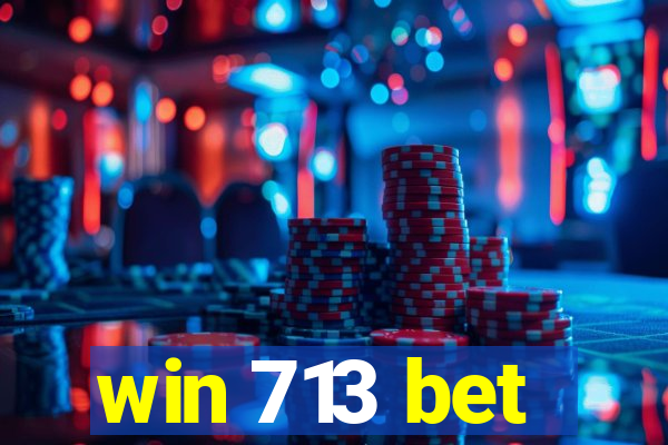 win 713 bet